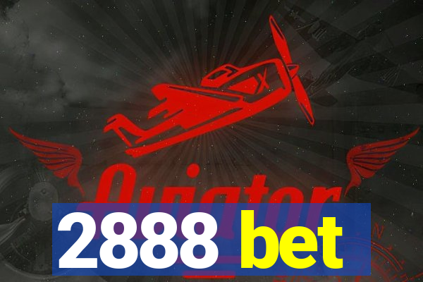 2888 bet